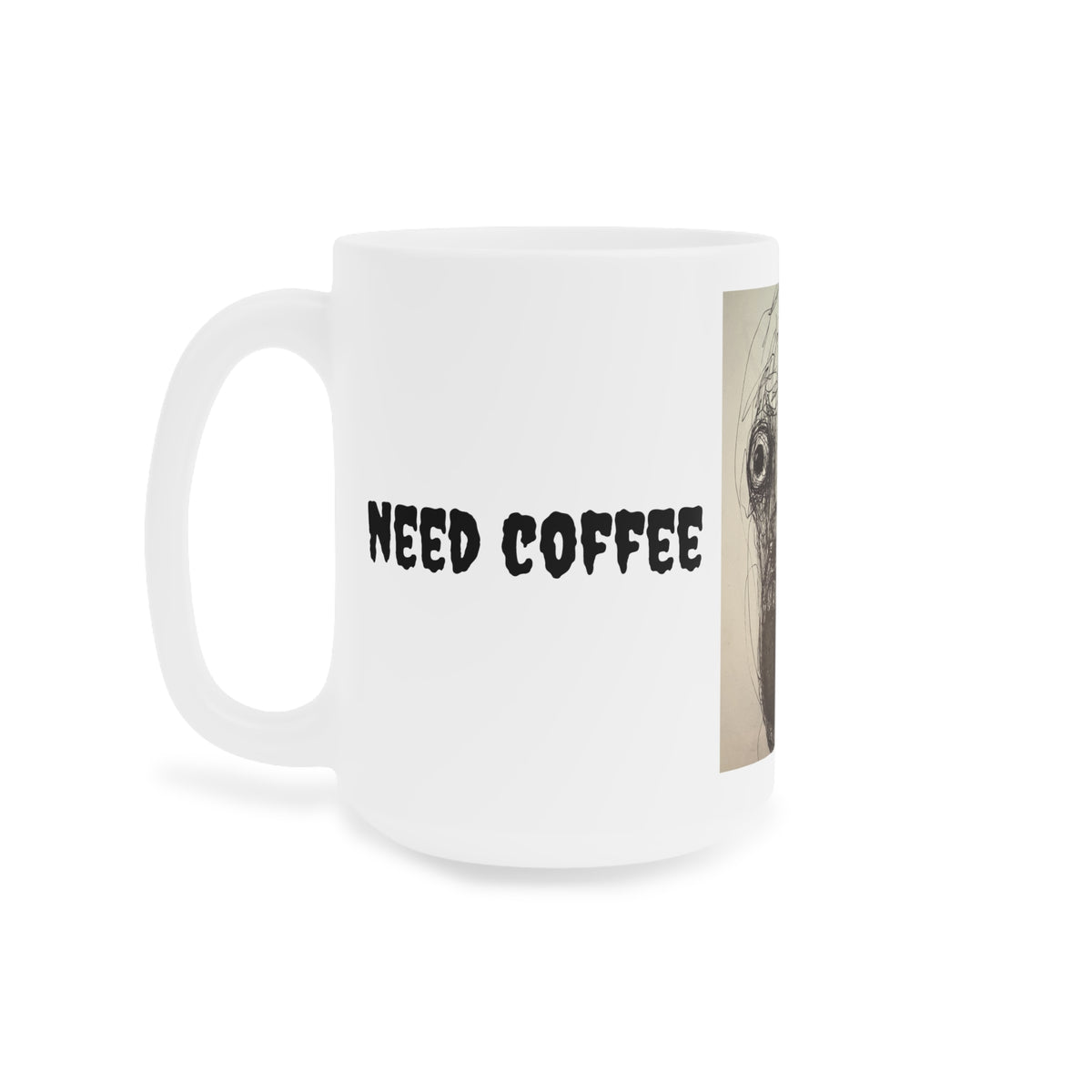 Need Coffee Zombie Face Ceramic Mug